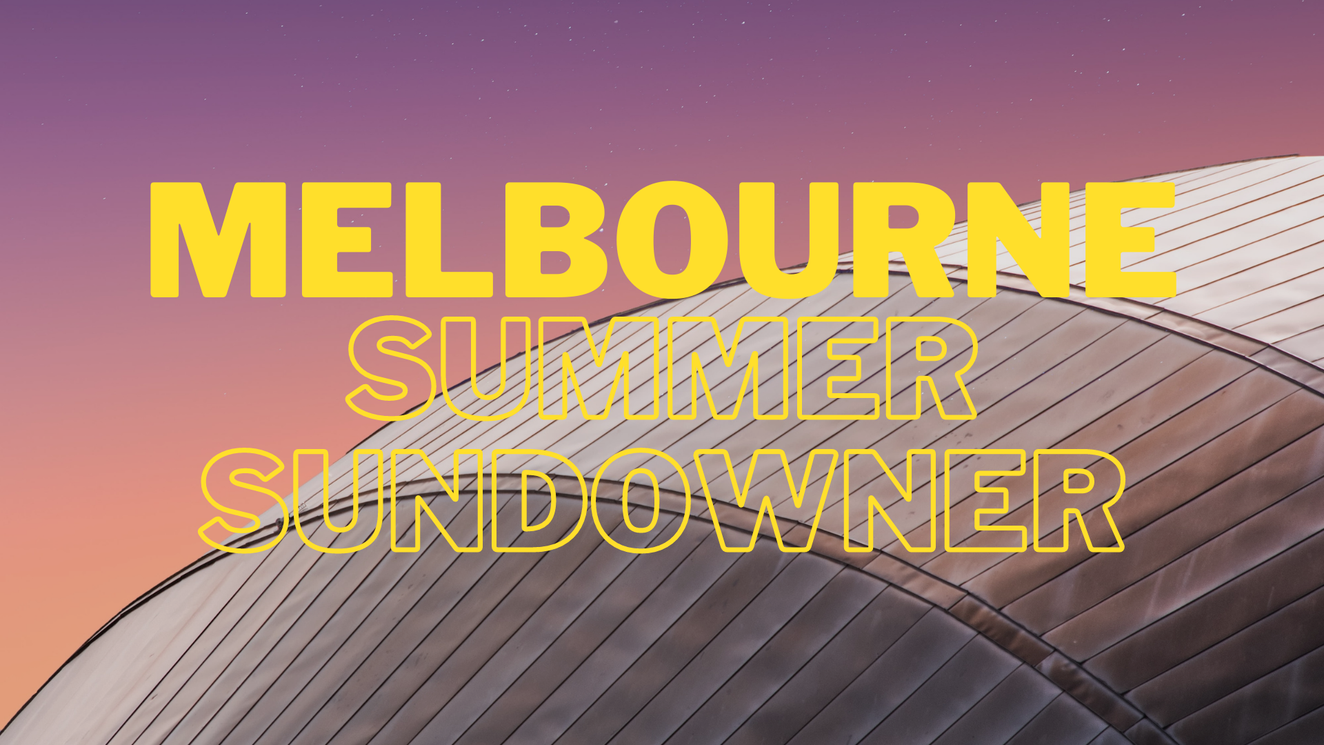 FREE Melbourne Summer Sundowner - Networking
