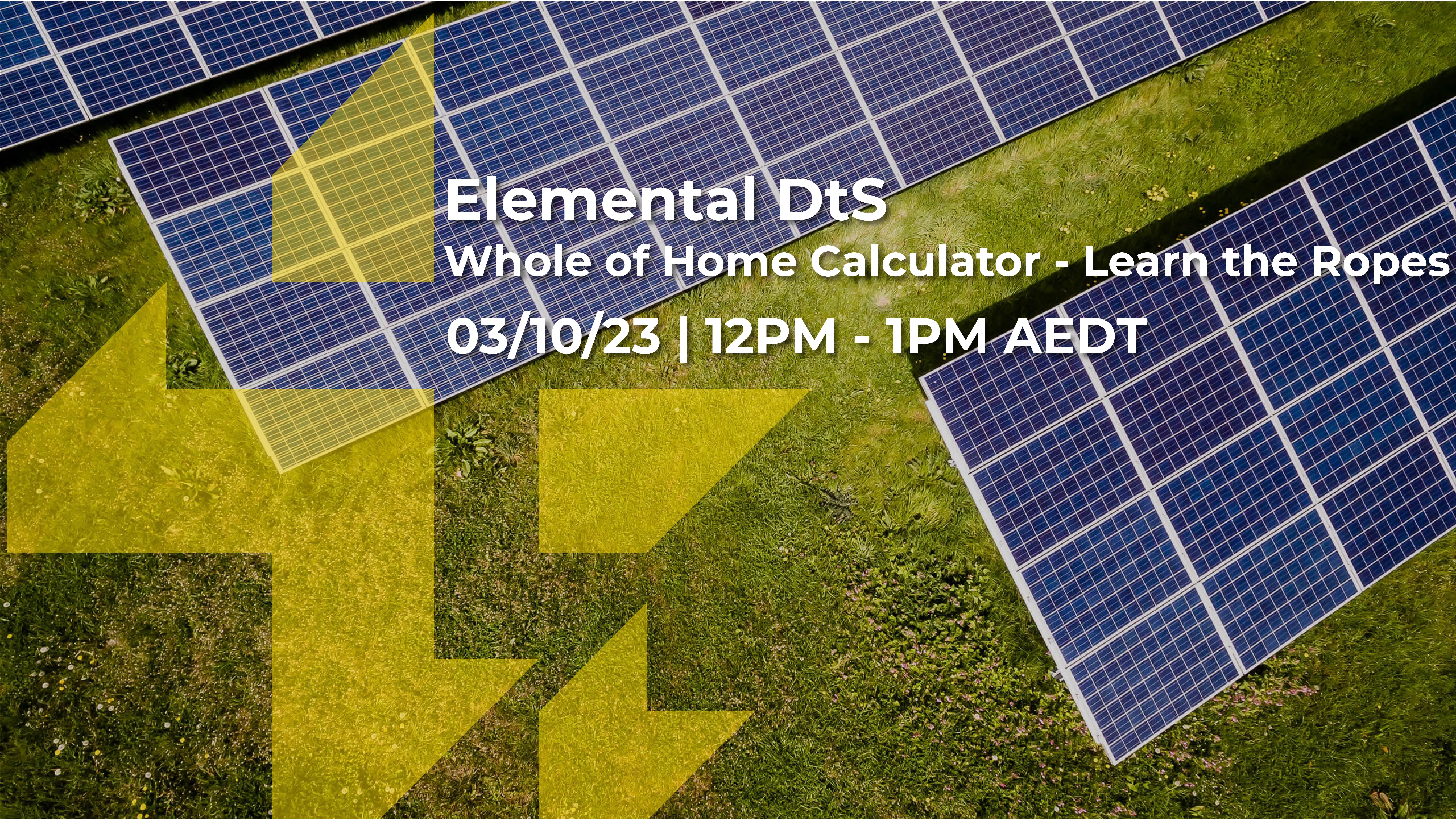 Elemental DtS - Whole of Home Calculator - Learn the Ropes